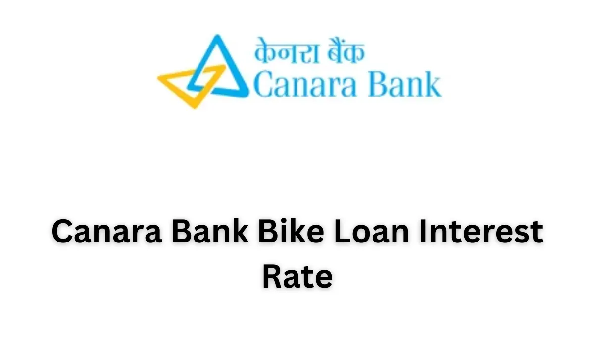 Canara Bank Bike Loan Interest Rate
