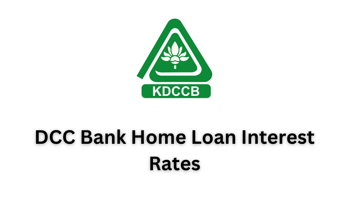DCC Bank Home Loan Interest Rates