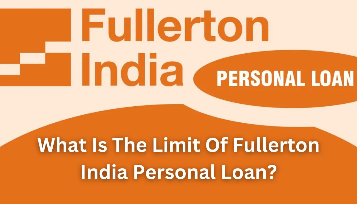 What Is The Limit Of Fullerton India Personal Loan?